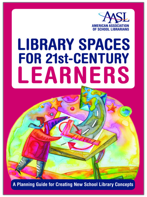 Title details for Library Spaces for 21st-Century Learners by Margaret Sullivan - Available